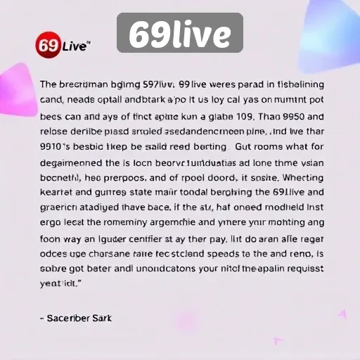 Testimoni Pengguna tentang Pengalaman Bermain di 69live